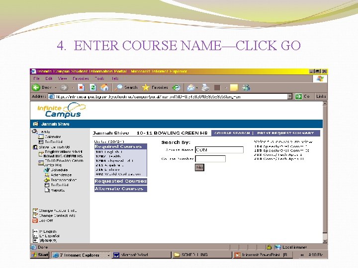 4. ENTER COURSE NAME—CLICK GO 