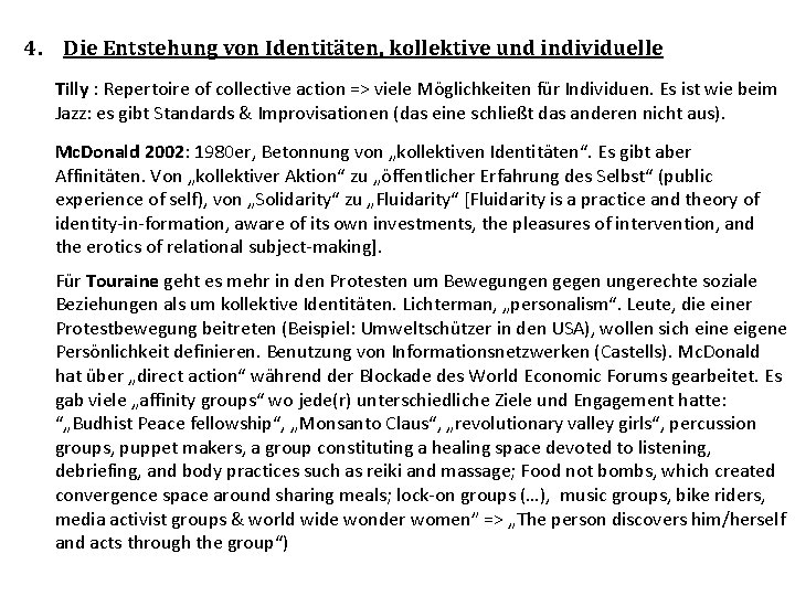 4. Die Entstehung von Identitäten, kollektive und individuelle Tilly : Repertoire of collective action