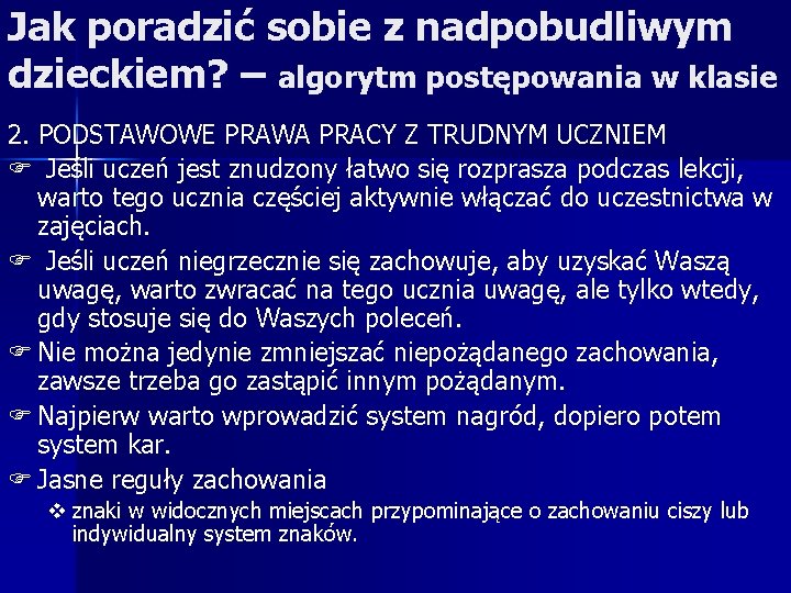 Jak poradzić sobie z nadpobudliwym dzieckiem? – algorytm postępowania w klasie 2. PODSTAWOWE PRAWA