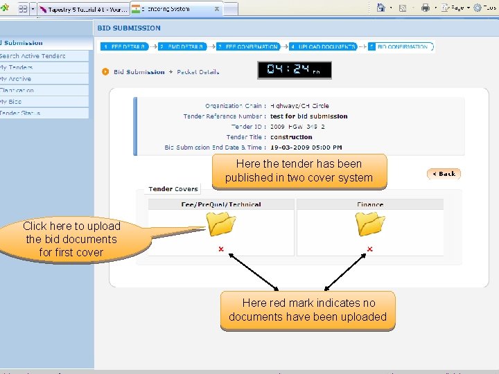 Here the tender has been published in two cover system Click here to upload