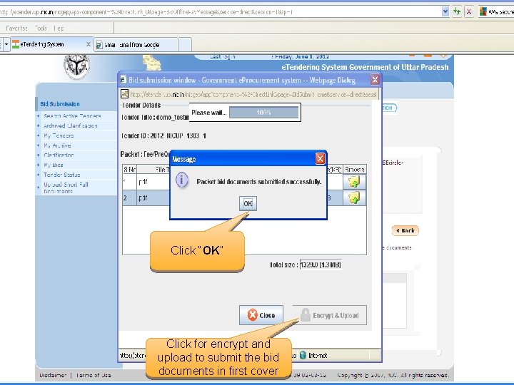 Click “OK” Click for encrypt and upload to submit the bid documents in first