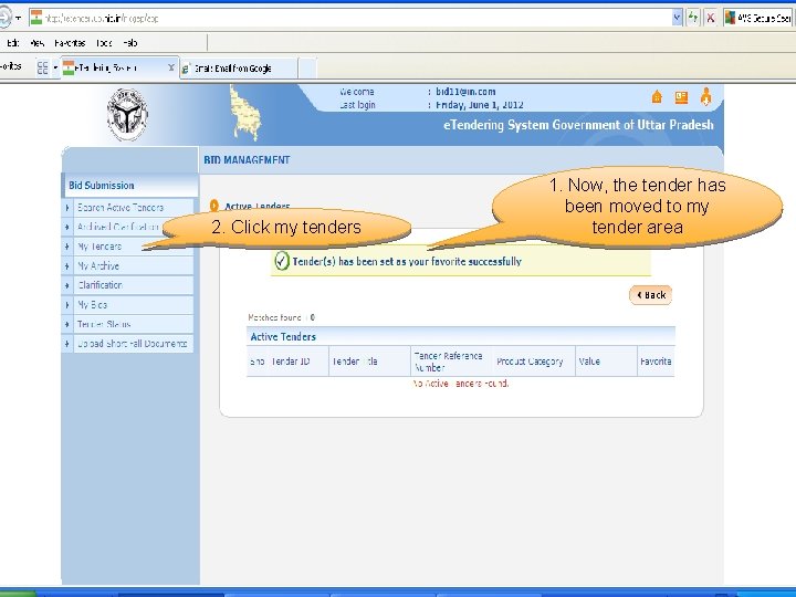 2. Click my tenders 1. Now, the tender has been moved to my tender