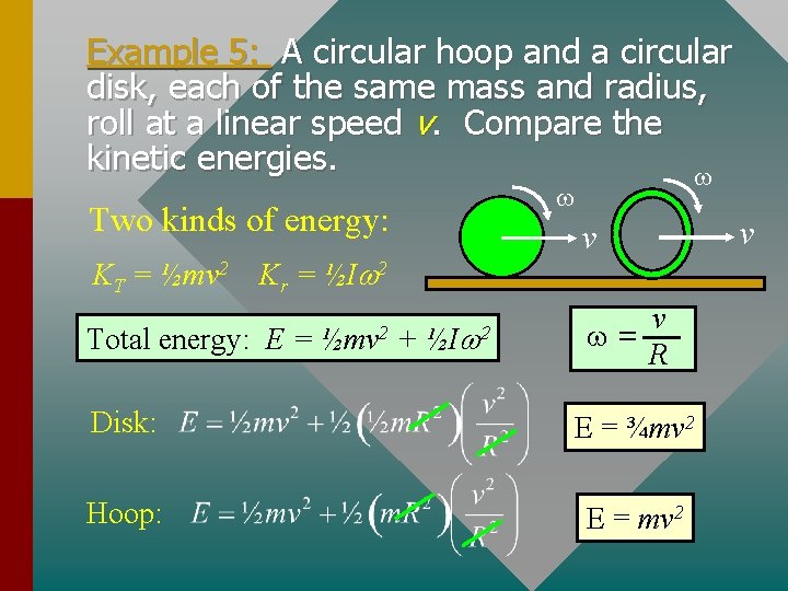 Example 5: A circular hoop and a circular disk, each of the same mass