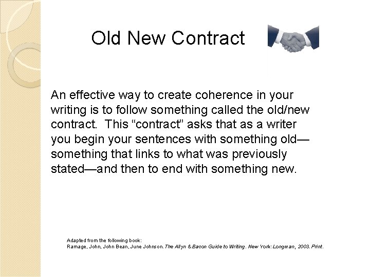 Old New Contract An effective way to create coherence in your writing is to