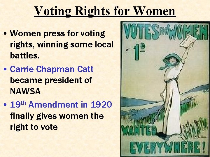 Voting Rights for Women • Women press for voting rights, winning some local battles.