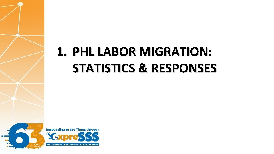 1. PHL LABOR MIGRATION: STATISTICS & RESPONSES 