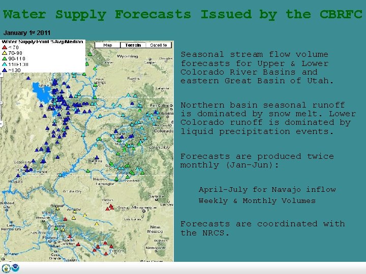 Water Supply Forecasts Issued by the CBRFC January 1 st 2011 Seasonal stream flow