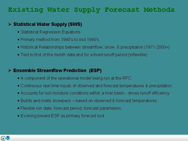 Existing Water Supply Forecast Methods Ø Statistical Water Supply (SWS) § Statistical Regression Equations
