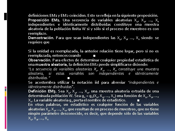 definiciones EM 1 y EM 2 coinciden. Esto se refleja en la siguiente proposición.