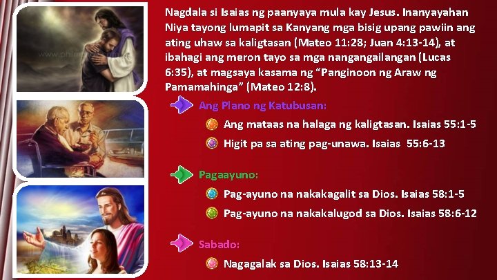 Nagdala si Isaias ng paanyaya mula kay Jesus. Inanyayahan Niya tayong lumapit sa Kanyang