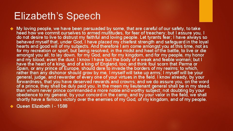 Elizabeth’s Speech My loving people, we have been persuaded by some, that are careful