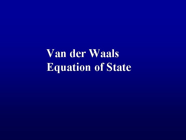 Van der Waals Equation of State 