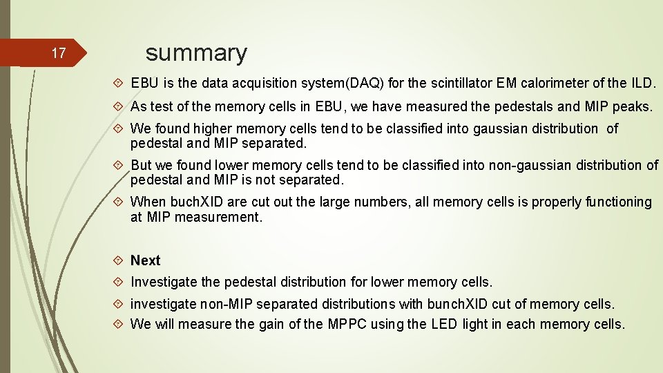 17 summary EBU is the data acquisition system(DAQ) for the scintillator EM calorimeter of