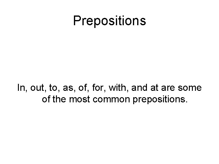 Part of Speech Review Prepositions by Meagher Prepositions