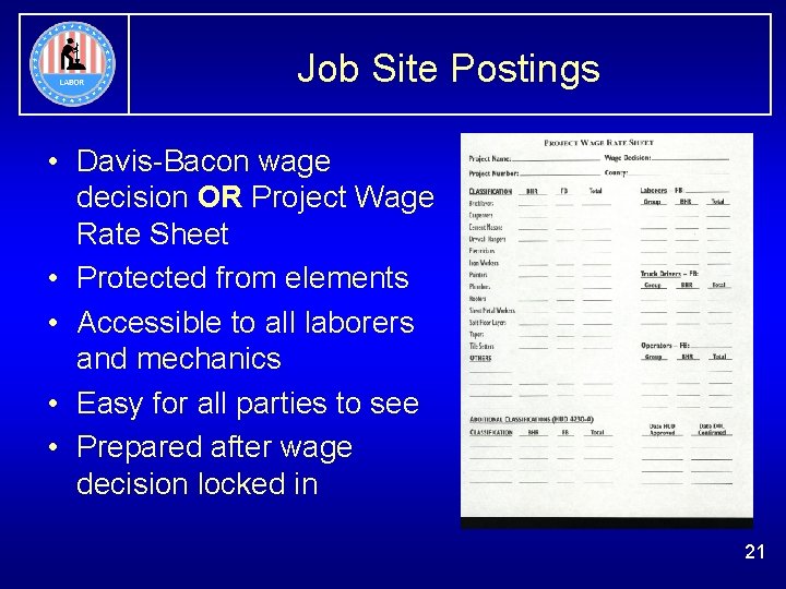 Job Site Postings • Davis-Bacon wage decision OR Project Wage Rate Sheet • Protected