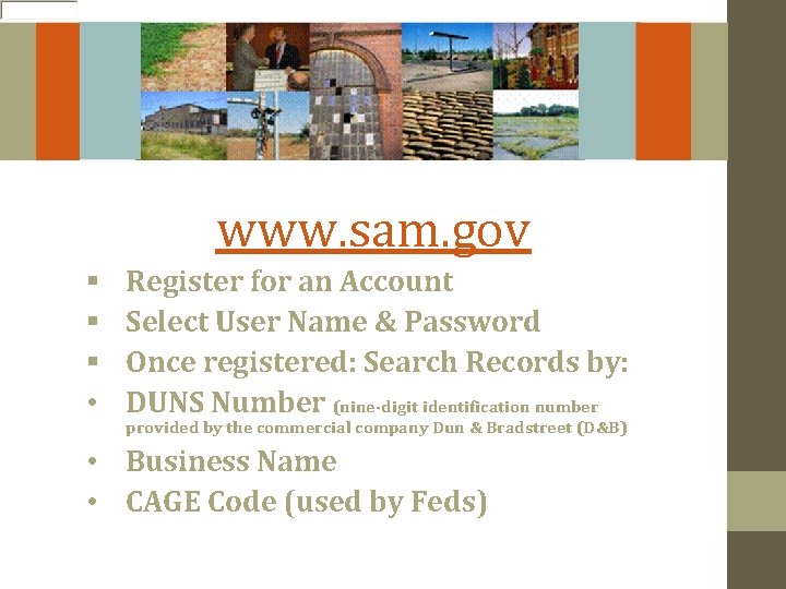 www. sam. gov § § § • Register for an Account Select User Name