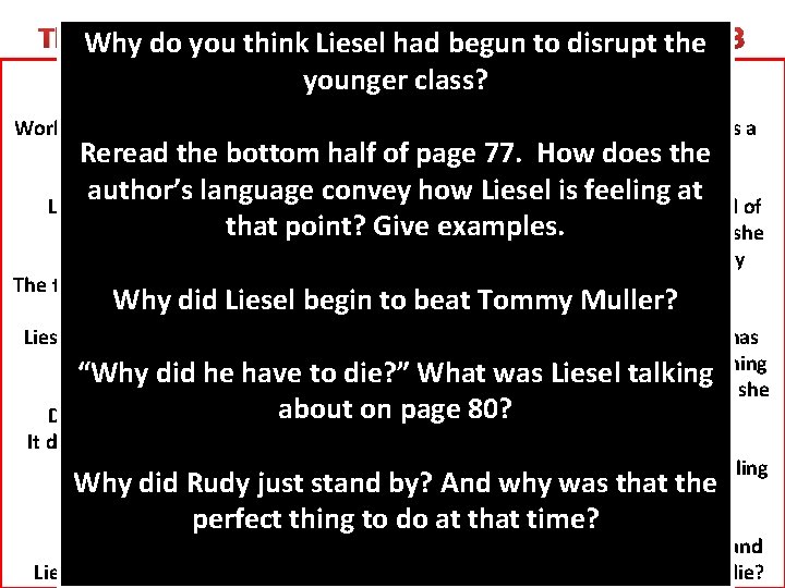 The. Why Heavyweight Champion of begun the School-Yard pg. 73 do you think Liesel