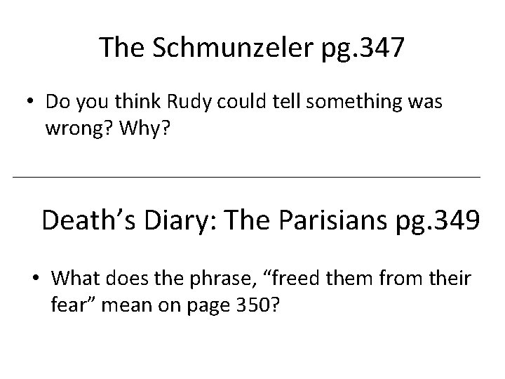 The Schmunzeler pg. 347 • Do you think Rudy could tell something was wrong?