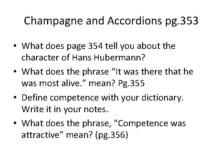 Champagne and Accordions pg. 353 • What does page 354 tell you about the