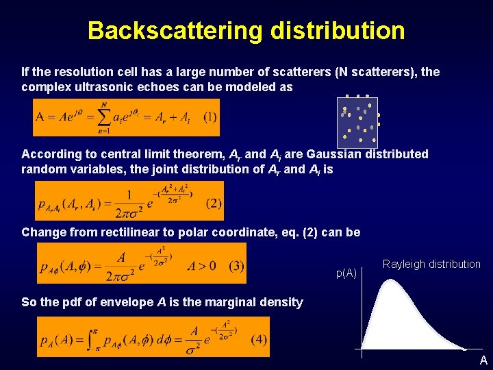 Backscattering distribution If the resolution cell has a large number of scatterers (N scatterers),