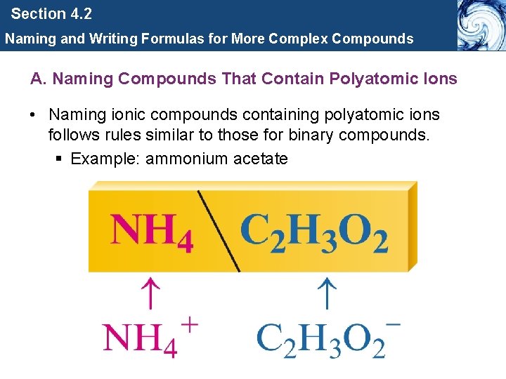 Section 4. 2 Naming and Writing Formulas for More Complex Compounds A. Naming Compounds