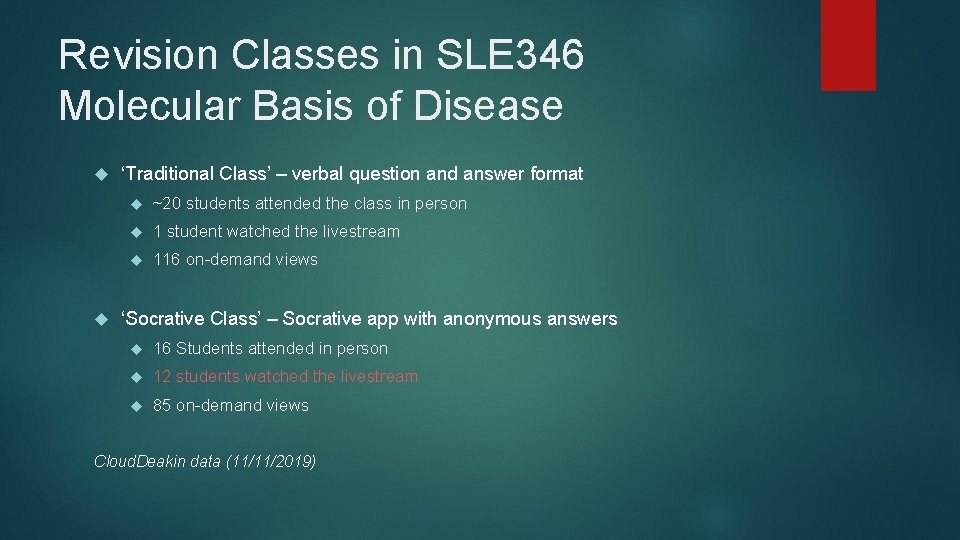 Revision Classes in SLE 346 Molecular Basis of Disease ‘Traditional Class’ – verbal question