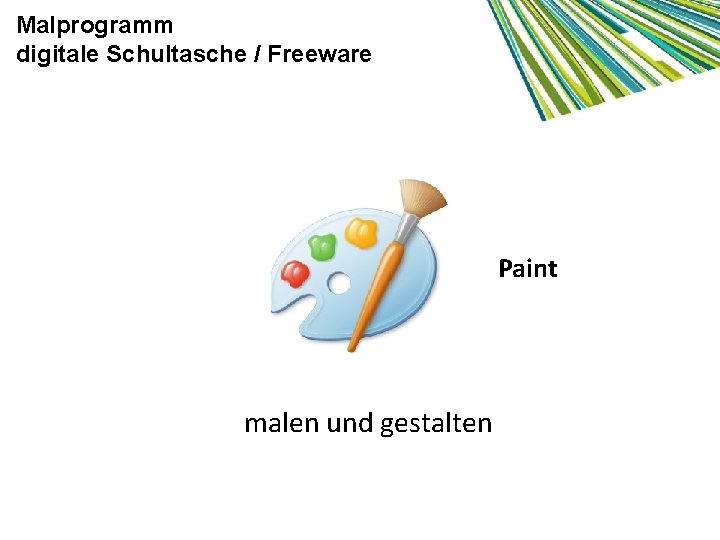 Malprogramm digitale Schultasche / Freeware Paint malen und gestalten 