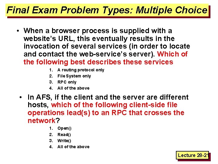 Final Exam Problem Types: Multiple Choice • When a browser process is supplied with