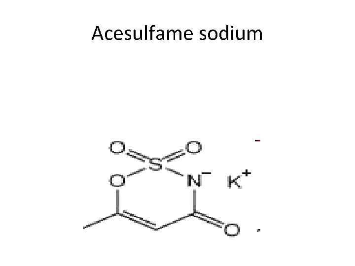 Acesulfame sodium 