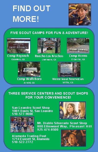 FIND OUT MORE! FIVE SCOUT CAMPS FOR FUN & ADVENTURE! Camp Royaneh Cazadero, CA