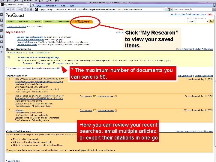 Click “My Research” to view your saved items. * The maximum number of documents