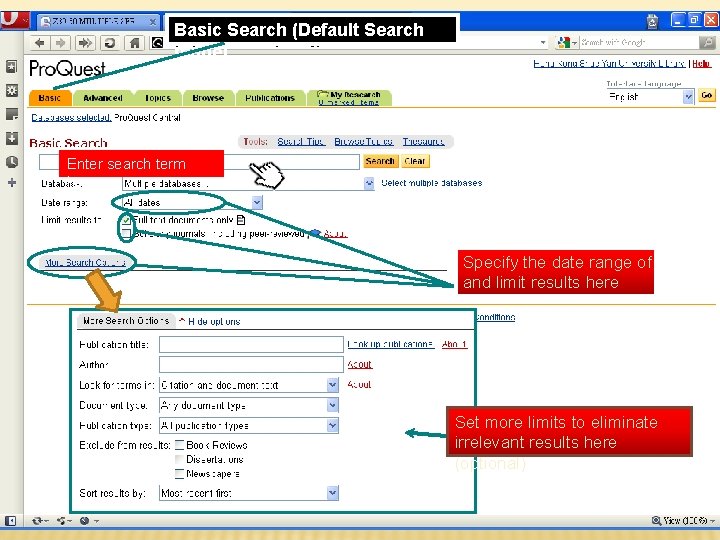 Basic Search (Default Search mode) Enter search term here Specify the date range of