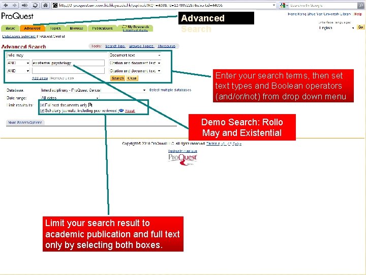 Advanced Search Enter your search terms, then set text types and Boolean operators (and/or/not)