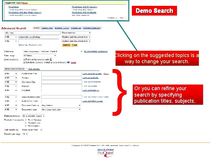 Demo Search Clicking on the suggested topics is a way to change your search.