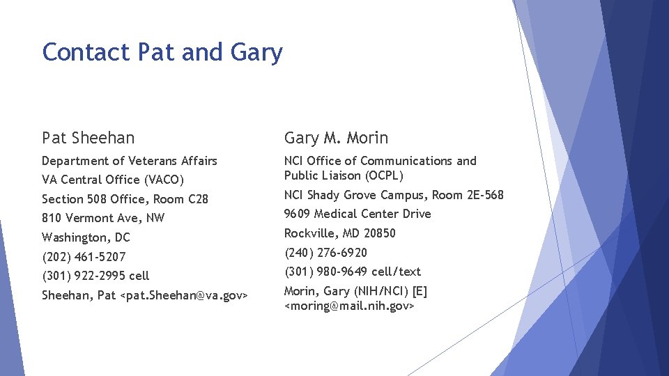 Contact Pat and Gary Pat Sheehan Gary M. Morin Department of Veterans Affairs VA