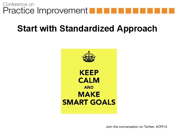 Start with Standardized Approach 
