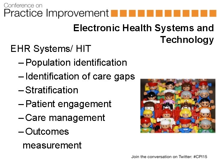 Electronic Health Systems and Technology EHR Systems/ HIT – Population identification – Identification of