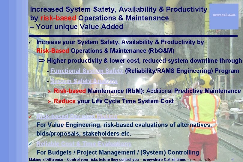 Increased System Safety, Availability & Productivity by risk-based Operations & Maintenance – Your unique
