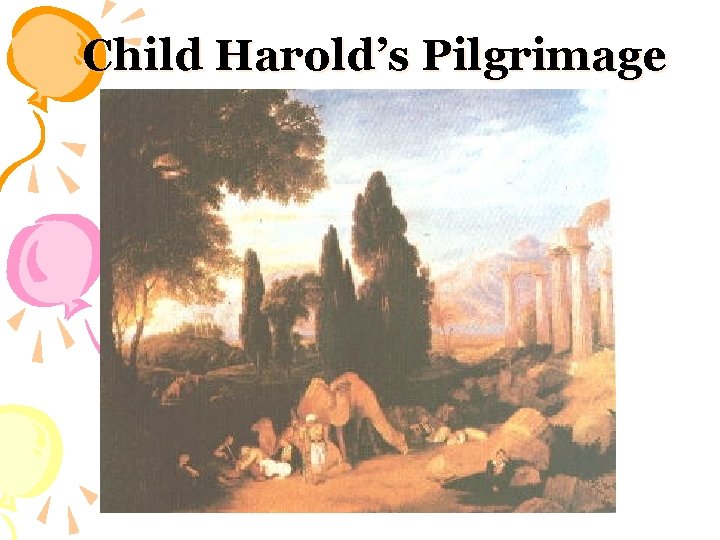 Child Harold’s Pilgrimage 