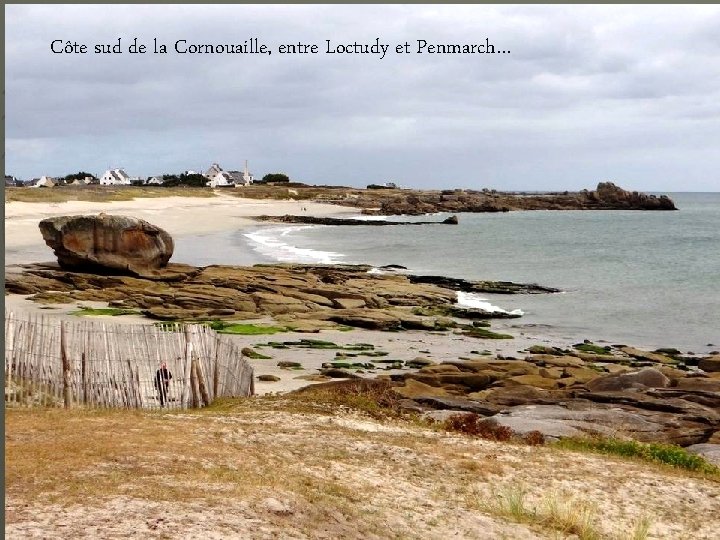 Côte sud de la Cornouaille, entre Loctudy et Penmarch… 