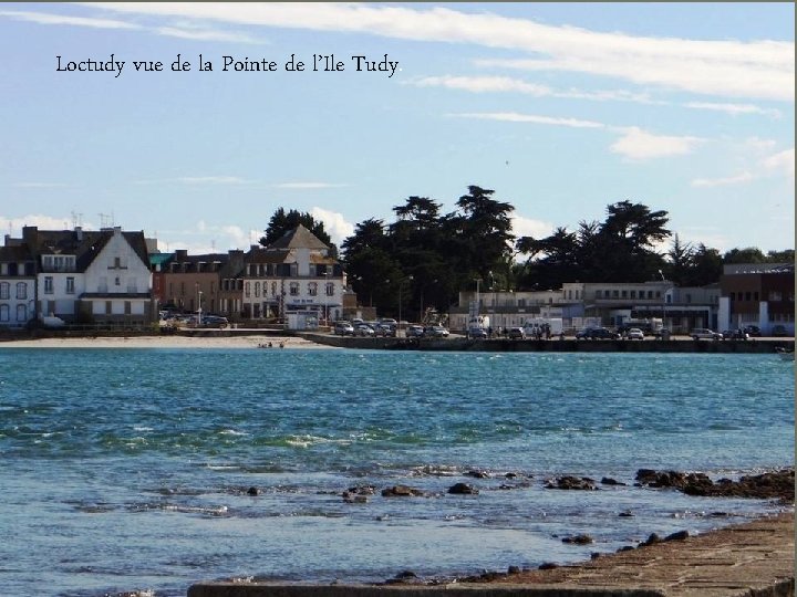 Loctudy vue de la Pointe de l’Ile Tudy. 