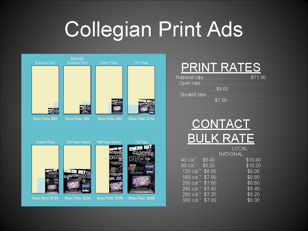 Collegian Print Ads PRINT RATES National rate………. . . $11. 00 Open rate…………………. .