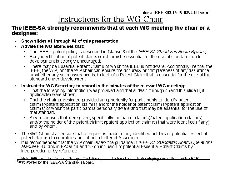 doc. : IEEE 802. 15 -19 -0394 -00 -secn Instructions for the WG Chair