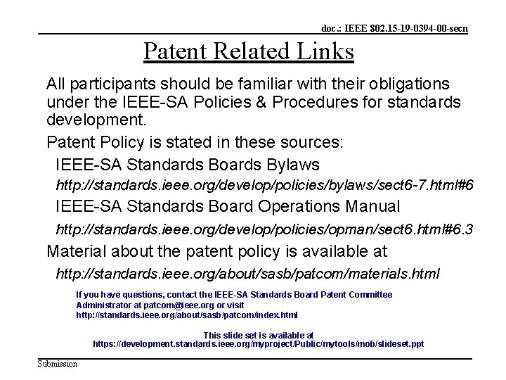 doc. : IEEE 802. 15 -19 -0394 -00 -secn Patent Related Links All participants