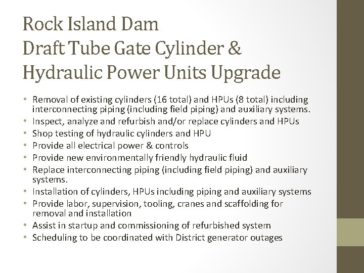 Rock Island Dam Draft Tube Gate Cylinder & Hydraulic Power Units Upgrade • Removal