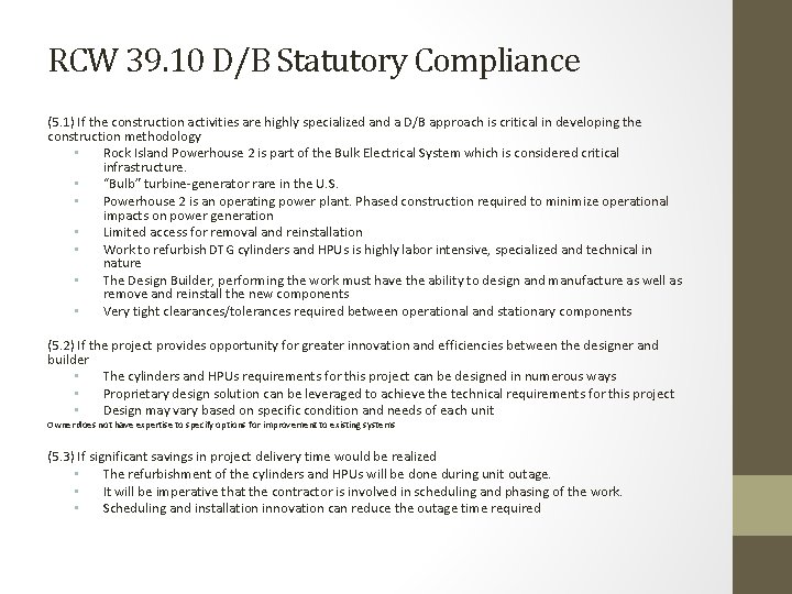 RCW 39. 10 D/B Statutory Compliance (5. 1) If the construction activities are highly
