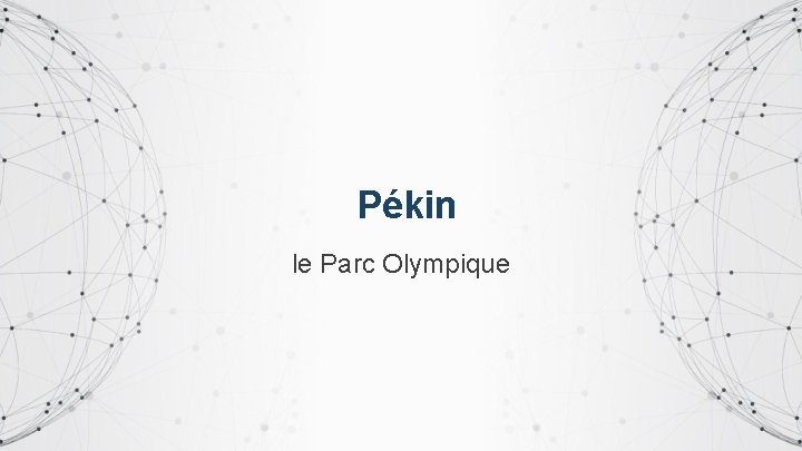 Pékin le Parc Olympique 