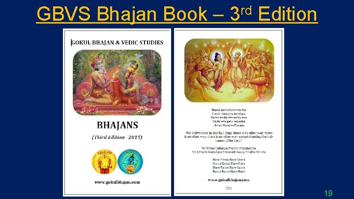 GBVS Bhajan Book – 3 rd Edition 19 