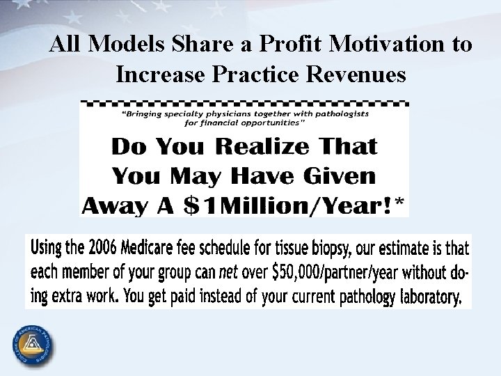 All Models Share a Profit Motivation to Increase Practice Revenues 