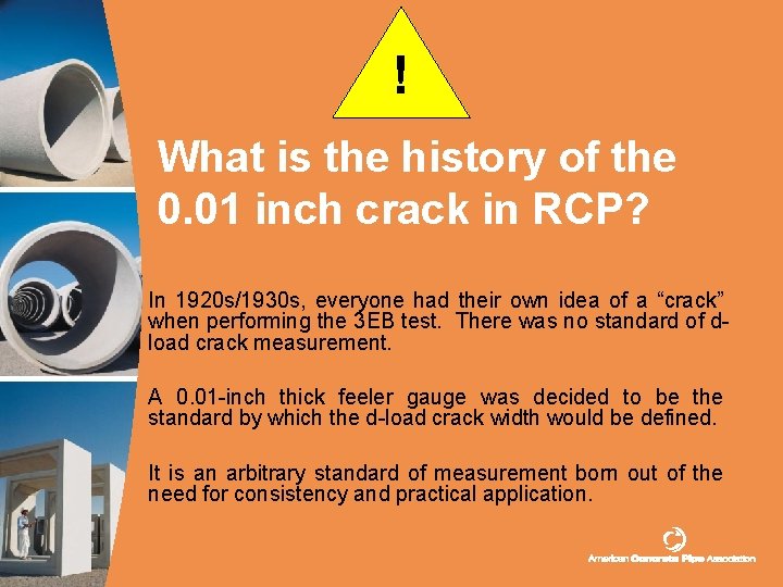 ! What is the history of the 0. 01 inch crack in RCP? In